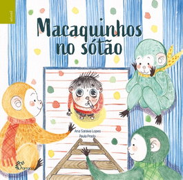 Alfarroba, Macaquinhos no Sótão