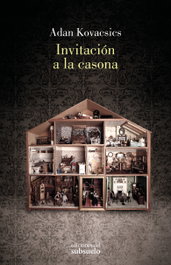 Invitación a la casona, Adan Kovacsics - EDICIONES DEL SUBSUELO