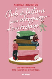 Club de lectura para alérgicas al muérdago, Andrea Izquierdo - RBA MOLINO