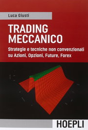 Trading meccanico, Luca Giusti - ULRICO HOEPLI