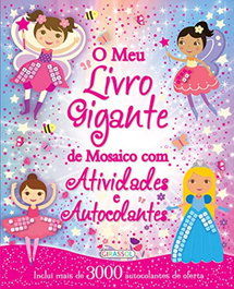 MEU LIVRO GIGANTE MOSAICO ATIVIDADES E AUTOCOLANTES, VV.AA. - GIRASSOL EDIÇOES