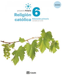 Religión Católica 6º Primaria, Polaris 2023 - CASALS,EDITORIAL S.A.