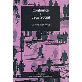 Confiança e Laço Social - Actas do Congresso 'Rupture des Rapports de Confiance et Reconfiguration', VV.AA. - EDIÇOES COLIBRI