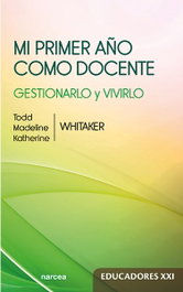 Mi primer año como docente, Todd Whitaker, Madeline Katherine - NARCEA