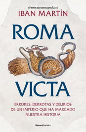 ROCA EDITORIAL Roma victa, Iban Martín - ROCA EDITORIAL