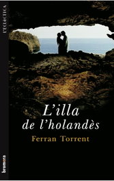 L´illa de l´holandès, Ferran Torrent Llorca - BROMERA EDICIONS