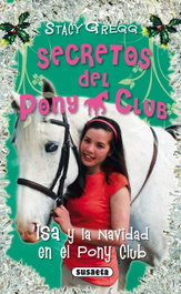 Isa y la Navidad en el Pony Club, Stacy Gregg - SUSAETA EDICIONES