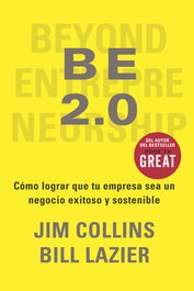 BE 2.0, Jim Collins y Bill Lazier - REVERTE MANAGEMENT