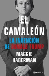 El camaleón, Maggie Haberman - PENINSULA