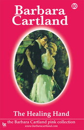 THE HEALING HAND, Barbara Cartland - BARBARA CARTLAND.COM (IBD)