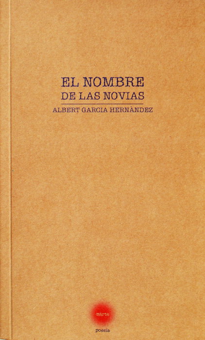El nombre de las novias, Albert Hernández García - MARTE