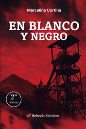 En blanco y negro (2ª Edición), Marcelino Cortina - BOHODON