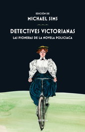 Detectives victorianas, Mary E. Wilkins - SIRUELA
