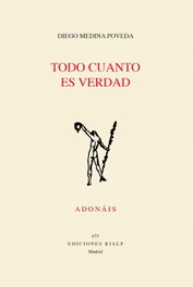 Todo cuanto es verdad, Diego Medina Poveda - RIALP