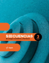 TEXT EDUCACIO, SECUENCIAS de Lengua castellana y literatura 3 ESO - Soledad Brown, TEXT EDUCACIO