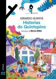 XERAIS, Historias do Quintopino - Merlin 9 Anos