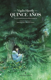 Quince años, Vigdis Hjorth - NORDICA LIBROS