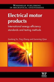 WOODHEAD PUBLISHING Electrical Motor Products International Energy Efficiency