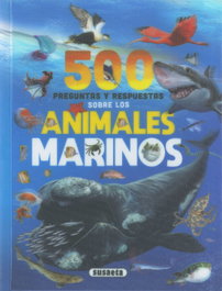 SUSAETA EDICIONES, 500 preguntas y respuestas sobre animales marinos