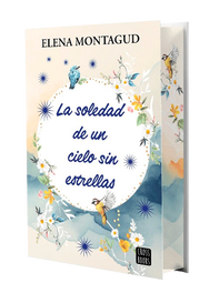 CROSSBOOKS, La soledad de un cielo sin estrellas, Elena Montagud - CROSSBOOKS