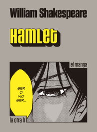 Hamlet.(La Otra H), William Shakespeare - LA OTRA H