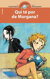 Qui té por de Morgana?, Pasqual Alapont - BROMERA EDICIONS