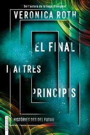 El final i altres principis, Veronica Roth - FANBOOKS