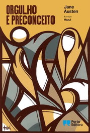 Orgulho e Preconceito, Jane Austen - PORTO EDITORA