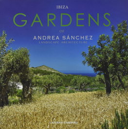 Ibiza Gardens, Andrea Sánchez - LOFT PUBLICATIONS