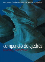LA CASA DE AJEDREZ Compendio de ajedrez