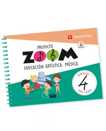 VICENS VIVES, EDUCACIÓN ARTÍSTICA MÚSICA 4ºPRIMARIA. ZOOM 2019 - VV.AA.