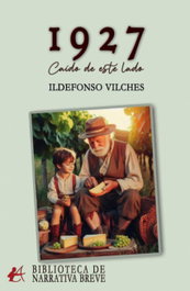 1927: Caído de este lado, Ildefonso Vilches - EDITORIAL ADARVE