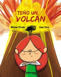 Teño un volcán, Míriam Tirado Torras - CARAMBUCO