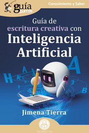 GuíaBurros: Guía de escritura creativa con Inteligencia Artificial, Jimena Tierra - EDITATUM
