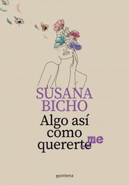 Algo así como quererme, Susana Molina - MONTENA