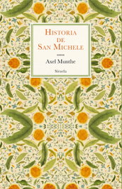 Historia de San Michele, Axel Munthe - SIRUELA