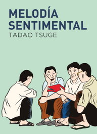 Melodía sentimental, Tadao Tsuge - GALLO NERO
