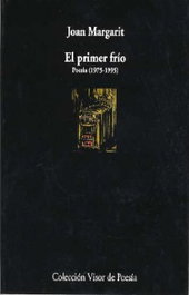 El primer frío, Joan Margarit - VISOR EDITORIAL