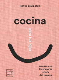 Cocina para tus hijos, David Stein, Joshua