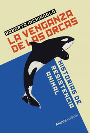 ALIANZA, La venganza de las orcas, Roberto Inchingolo - ALIANZA