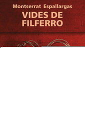 Vides de filferro, Montserrat Espallargas i Barceló - PAGES EDITORS