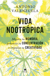 Vida nootrópica, Antonio Valenzuela - ALIENTA