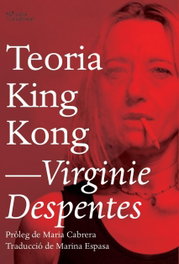 Teoría King Kong, Virginie Despentes - L'ALTRA EDITORIAL