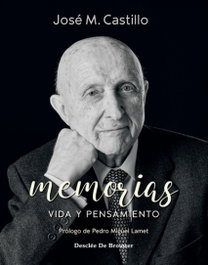 Memorias. Vida y pensamiento, José María Castillo Sánchez - DESCLEE DE BROUWER