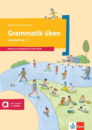 KLETT, Meine Welt auf Deutsch: Grammatik üben - Lernstufe 1, Denise Doukas-Handschuh