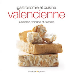 TRIANGLE POSTALS, Gastronomie et cuisine valencienne