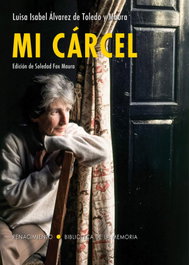Mi cárcel, Luisa Isabel Álvarez de Toledo y Maura - RENACIMIENTO EDITORIAL