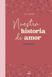 MARTINEZ ROCA, Nuestra historia de amor - Ali Wood