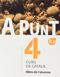 ABADIA DE MONTSERRAT, A punt. Curs de català. Llibre de l'alumne, 4