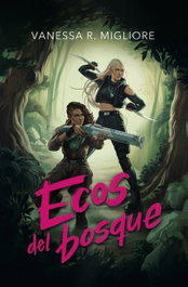 Ecos del bosque, Vanessa R. Migliore - FAERIS EDITORIAL
